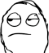 :meh: