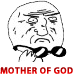 :motherofgod:
